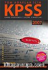 2007 KPSS Genel Kültür Genel Yetenek Konu Anlatımlı Sınava Hazırlık Kitabı / Tüm Adaylar İçin