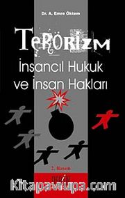 Terörizm / İnsancıl Hukuk ve İnsan Hakları
