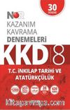 8 Nar Kazanım Kavrama Denemeleri T.C. İnkılap Tarihi ve Atatürkçülük 30 Deneme