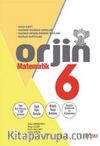 6 Orjin Matematik Konu Özetli Soru Bankası