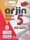 5 Orjin Sosyal Bilgiler Konu Özetli Soru Bankası