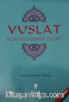 Vuslat & Allah'a Ulaşmanın Yolları