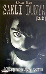 Saklı Dünya / Keşif