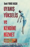 Uyanış Yükseliş ve Kendine Hizmet