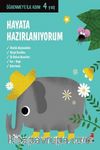 Hayata Hazırlanıyorum / Öğrenmeye İlk Adım (4 Yaş)