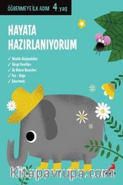 Hayata Hazırlanıyorum / Öğrenmeye İlk Adım (4 Yaş)