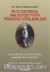 Rus General Mayevsky'nin Türkiye Gözlemleri