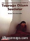 Toprağa Düşen Sevdalar