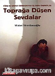 Toprağa Düşen Sevdalar