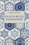 Felatun Bey ile Rakım Efendi 