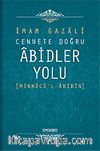 Cennete Doğru Abidler Yolu (Minhacu'l-Abidin)