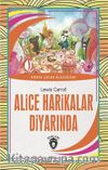 Alice Harikalar Diyarında / Dünya Çocuk Klasikleri (7-12 Yaş)