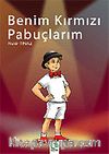 Benim Kırmızı Pabuçlarım