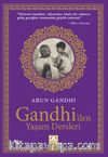 Gandhi’den Yaşam Dersleri