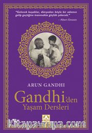 Gandhi’den Yaşam Dersleri