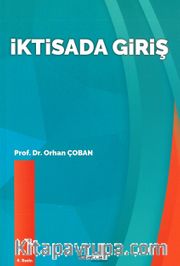 İktisada Giriş (Prof. Dr. Orhan Çoban)