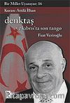 Bir Millet Uyanıyor! 16 / Denktaş ve Kıbrıs'ta Son Tango