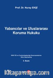 Yabancılar ve Uluslararası Koruma Hukuku