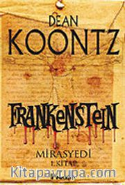 Frankenstein / Mirasyedi 1. Kitap