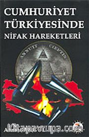 Cumhuriyet Türkiyesinde Nifak Hareketleri
