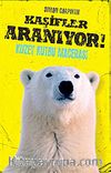 Kuzey Kutbu Macerası / Kaşifler Aranıyor