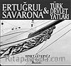 Ertuğrul, Savarona ve Türk Devlet Yatları