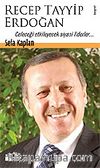 Recep Tayyip Erdoğan / Geleceği Etkileyecek Siyasi Liderler