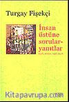 İnsan Üstüne Sorular Yanıtlar / Toplu Şiirler 1976-2006