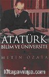 Atatürk Bilim ve Üniversite (Karton Kapak)
