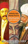 Osmanlı Sadrazamları / Sokullu'dan Damat Ferit'e
