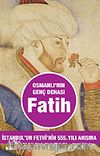 Osmanlı'nın Genç Dehası Fatih