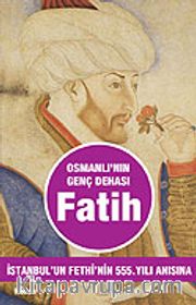 Osmanlı'nın Genç Dehası Fatih
