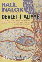 Devlet-i Aliyye <br /> Osmanlı İmparatorluğu Üzerine Araştırmalar - II