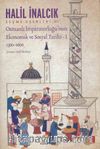 Osmanlı İmparatorluğu’nun Ekonomik ve Sosyal Tarihi 1