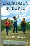 Çikçikomun İpi Koptu