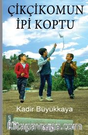Çikçikomun İpi Koptu