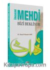 İmam Mehdi Bizi Bekliyor