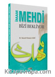 İmam Mehdi Bizi Bekliyor