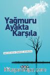 Yağmuru Ayakta Karşıla
