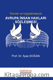 Sorular ve Uygulamasıyla Avrupa İnsan Hakları Sözleşmesi