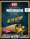 TYT Matematik Altın Kitap Tamamı Video Çözümlü Soru Bankası