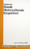 Türkiye'de Klasik Materyalizmin Eleştirileri