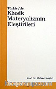 Türkiye'de Klasik Materyalizmin Eleştirileri