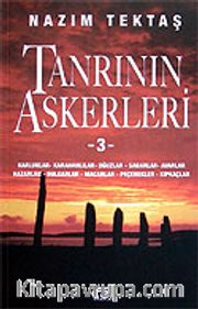 Tanrı'nın Askerleri 3 / Karluklar - Karahanlılar - Oğuzlar - Sabarlar - Avarlar - Hazarlar - Bulgarlar - Macarlar - Peçenekler - Kıpkaçlar