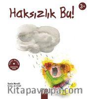 Haksızlık Bu! (3+ Yaş)