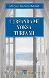 Turfanda Mı Yoksa Turfa Mı