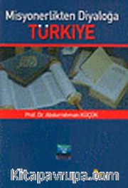 Misyonerlikten Diyaloğa Türkiye