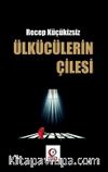 Ülkücülerin Çilesi