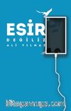 Esir Değiliz