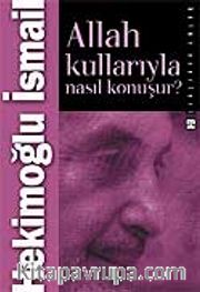 Allah Kullarıyla Nasıl Konuşur?